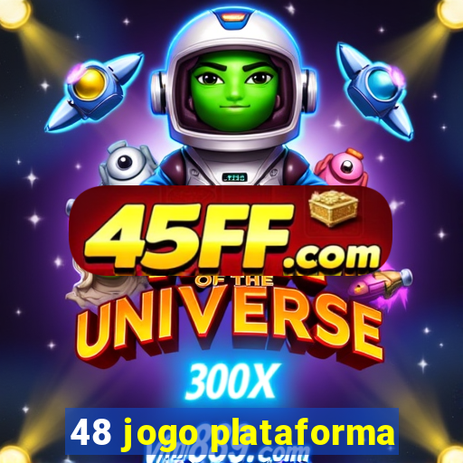 48 jogo plataforma